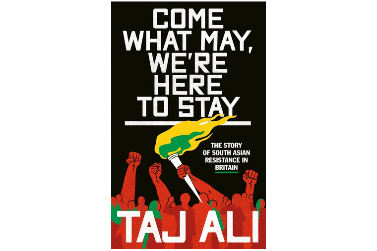Taj Ali’s new book, Come What May, We’re Here To Stay, is timely and vital